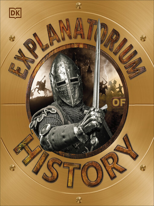 Title details for Explanatorium of History by DK - Available